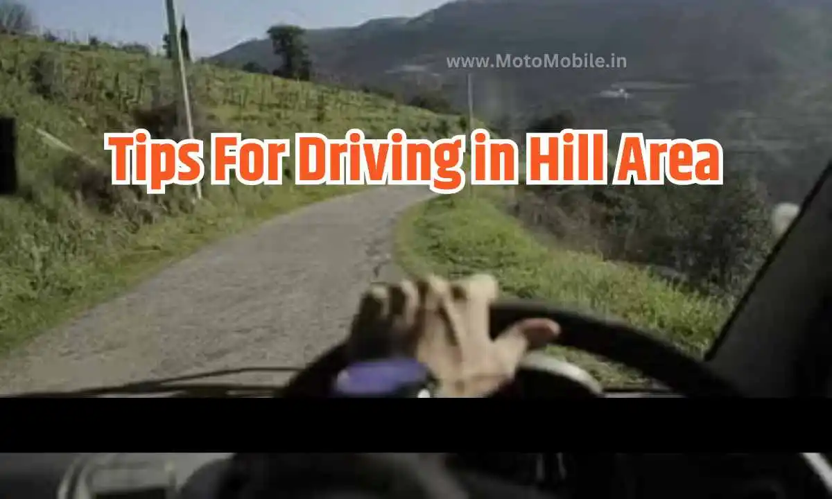 Tips For Driving in Hill Area